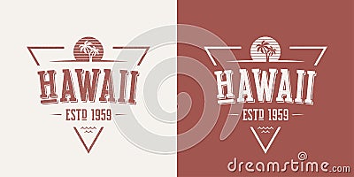 Hawaii state textured vintage vector t-shirt and apparel design, typography, print, logo, poster. Vector Illustration