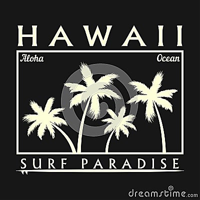 Hawaii surfing typography for design clothes, t-shirt Vector Illustration