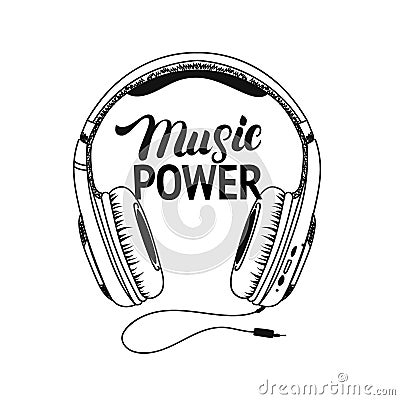 Headphone tee print. Music power hand written lettering. Vector Illustration