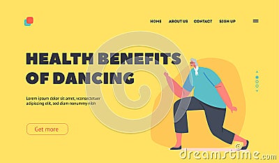 Health Benefits of Dancing Landing Page Template. Cheerful Old Woman Dancer. Elderly People, Leisure or Active Hobby Vector Illustration