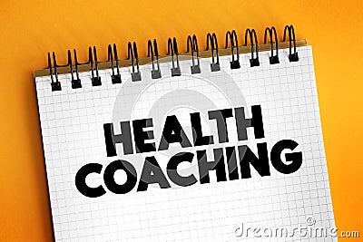 Health Coaching is the use of evidence-based clinical interventions and strategies to actively and safely engage client in health Stock Photo