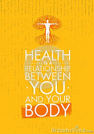 Health Is A Relationship Between You And Your Body. Inspiring Creative Motivation Quote Template. Vector Typography Vector Illustration