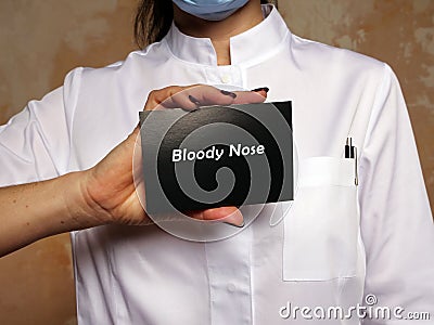 Healthcare concept meaning Bloody Nose with phrase on the sheet Stock Photo