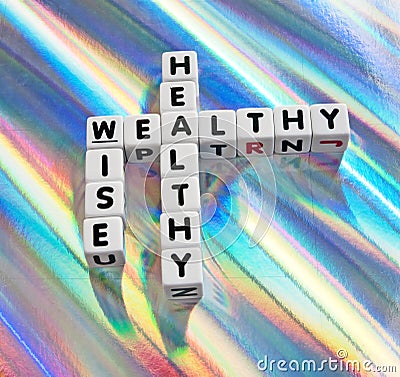 Healthy, wealthy and wise Stock Photo