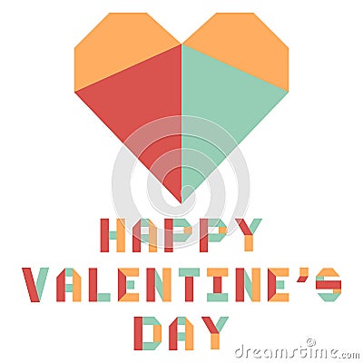 Heart origami lettering Happy Valentine`s Day Vector Illustration