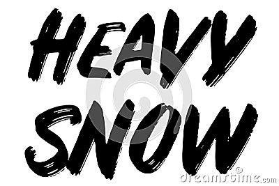 Heavy Snow typographic stamp Vector Illustration