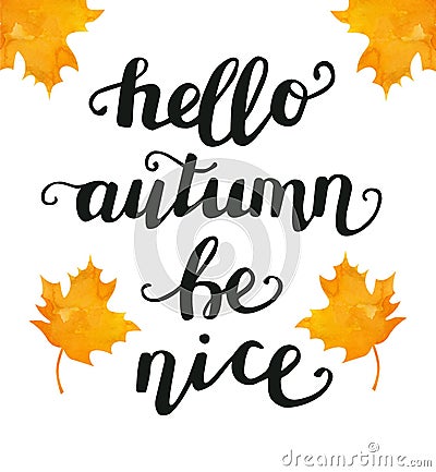 Hell autumn be nice vector hand lettering Vector Illustration
