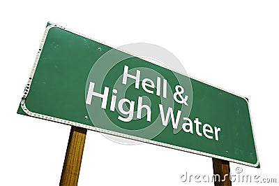 Hell & High Water road sign Stock Photo