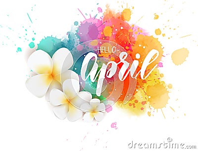 Hello April - floral spring concept background Vector Illustration