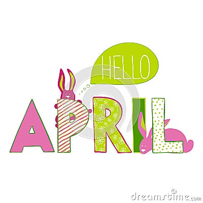 Hello April. Lettering with rabbits. Vector Illustration