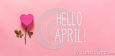 Hello April message with heart flower Stock Photo