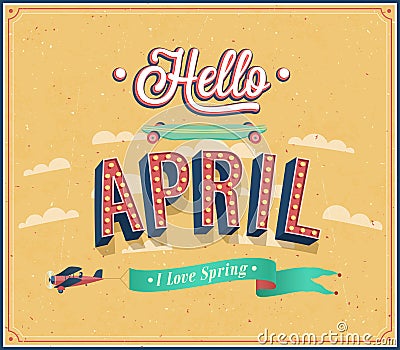 Hello april typographic design. Vector Illustration