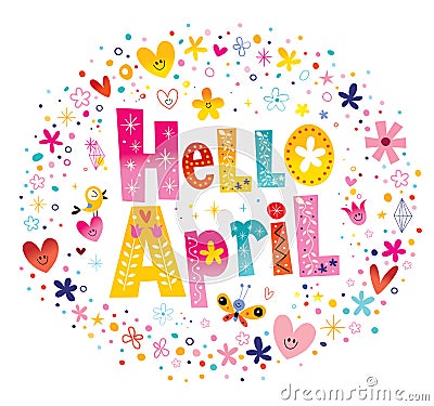 Hello April unique lettering Vector Illustration