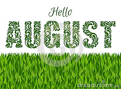 Hello AUGUST. Decorative Font made in swirls and floral elements Vector Illustration