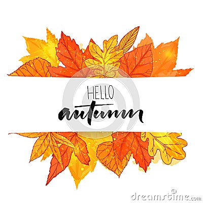 Hello autumn banner with orange and red hand drawn leaves. Vector calligraphy design. Fall background with golden leaf. Vector Illustration