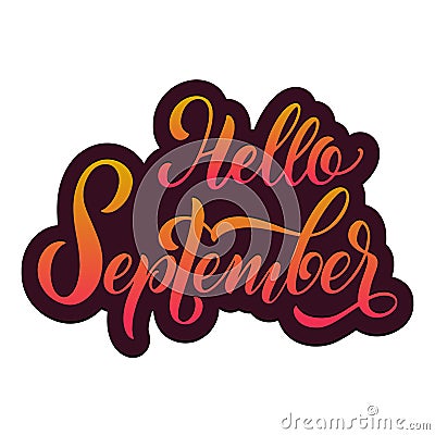 Hello Autumn lettering. Seasons Greetings. Fall. September Vector Illustration