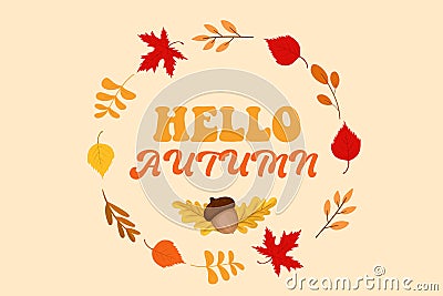 Hello Autumn background or banner. Fall season poster. Leaf design Vector Illustration