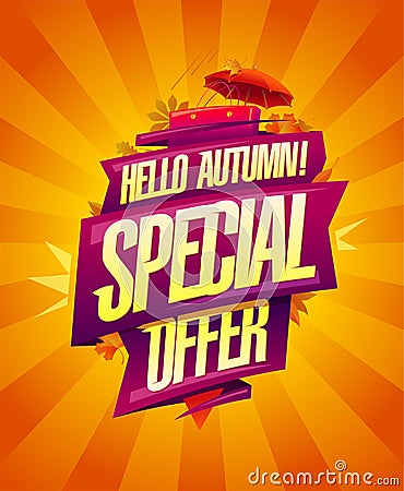 Hello autumn, special autumn offer - advertising poster template Vector Illustration