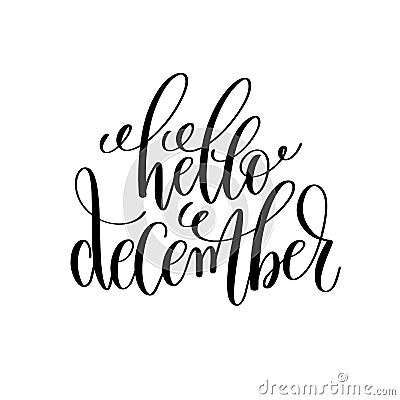 hello december hand lettering positive quote to christmas holiday Vector Illustration