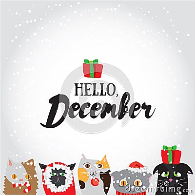 Hello, December. Holiday greeting card with cute cat characters and calligraphyelements. Modern lettering with with cartoons Vector Illustration