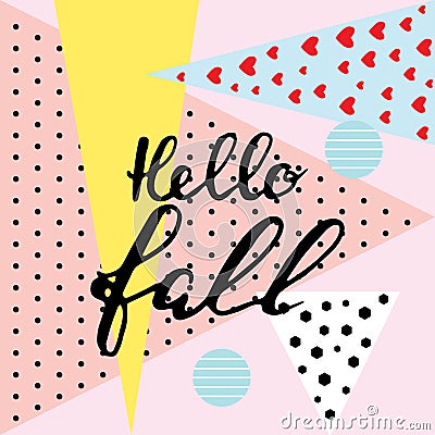 Hello fall. brush hand lettering, inspiring quotes.Motivation mo Vector Illustration