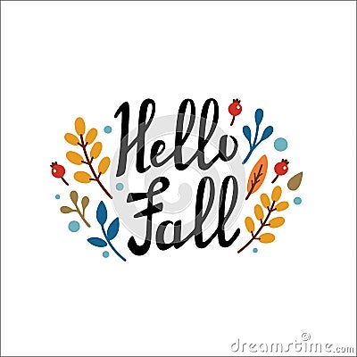 HELLO FALL handwritten lettering with leaves, pumpkin, apple, berries. Vector illustration in Doodle style. Vector Illustration