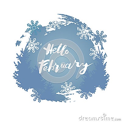 Hello February banner with snowflakes, fir-trees Vector Illustration