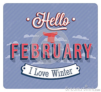 Hello february typographic design. Vector Illustration