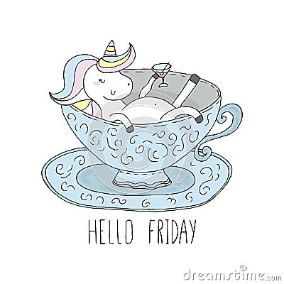 Hello Friday card. Cute Unicorn takes a bath in a porcelain cup. Printable templates Vector Illustration