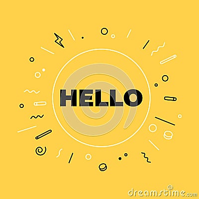 Hello or hi there on bright yellow background for banner. Lettering for banner, poster and sticker concept. Vector Illustration