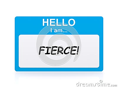 Hello i am fierce Name Tag Stock Photo