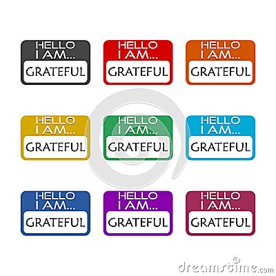 Hello I Am Grateful sign color set isolated on white background Vector Illustration