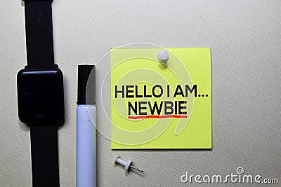 Hello I am Newbie text on sticky notes isolated on office desk Stock Photo
