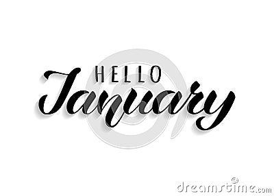 Hello January hand drawn lettering with shadow. Inspirational winter quote. Vector Illustration
