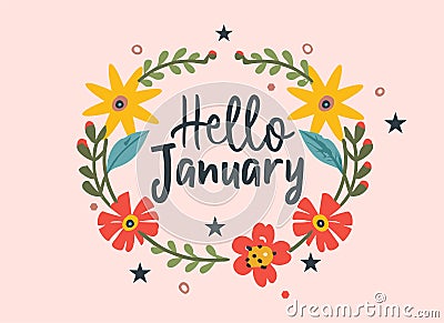 Hello JANUARY. January month vector with flowers and leaves Vector Illustration