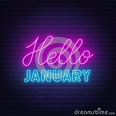 Hello January neon lettering on brick wall background. Vector Illustration