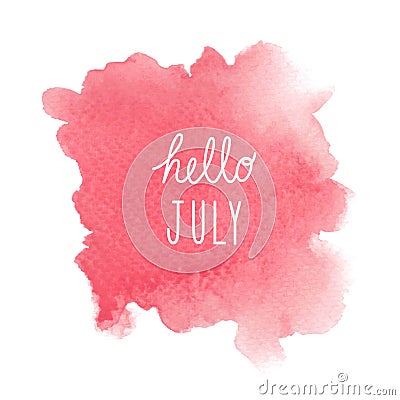 Hello July greeting with red watercolor background Stock Photo