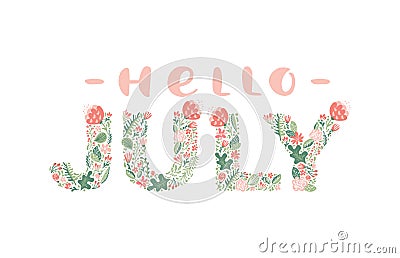 Hello July handwritten calligraphy lettering text. Summer month vector with flowers and leaves. Decoration floral Vector Illustration