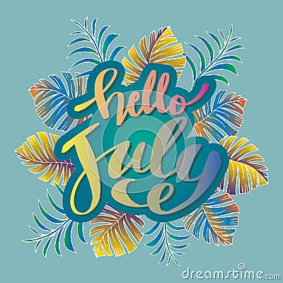 Hello July, handwritten lettering with floral decorations. Stock Photo