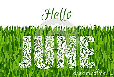 Hello JUNE. Decorative Font made in swirls and floral elements. Vector Illustration