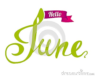 Hello June. Hand written doodle word Vector Illustration