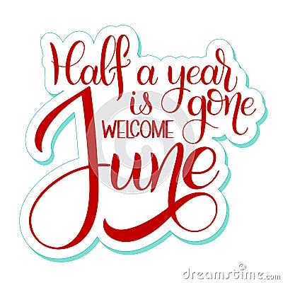 Hello June lettering. Vector Illustration