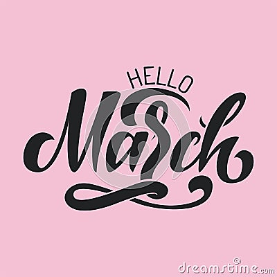 Hello March lettering on watercolor background. Vector illustration Cartoon Illustration