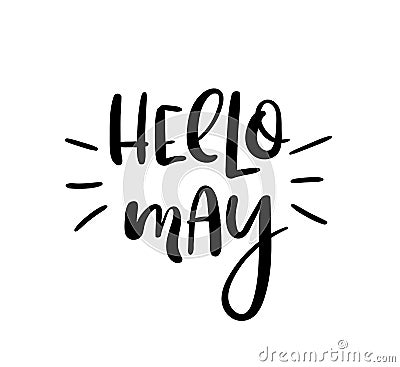 Hello May. Spring lettering. Vector handwritten inscription isolated on white Vector Illustration