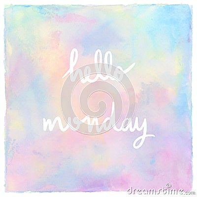 Hello Monday Hand Lettering on pastel watercolor Stock Photo