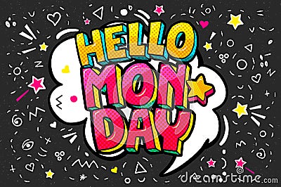 Hello Monday message in pop art comic style. Vector Illustration