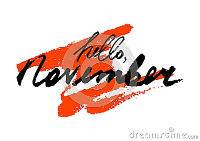 Hello November. Hand drawn lettering Vector Illustration