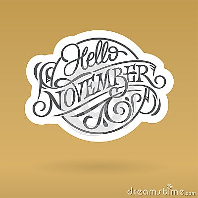 HELLO NOVEMBER logo in form circle. Vintage typography for social media banner, greeting, print design. Retro lettering on gold ba Cartoon Illustration