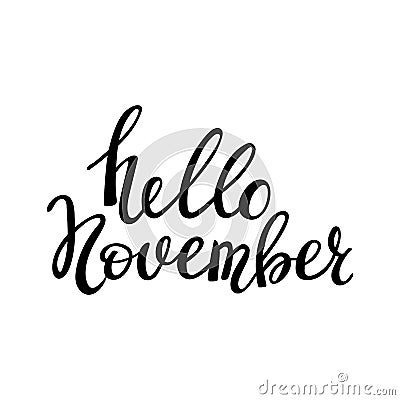 Hello November. Modern brush lettering. Vector Illustration