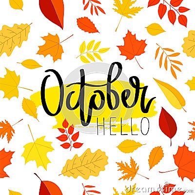 Hello October. The trend calligraphy. Vector Illustration